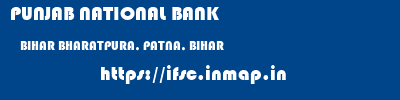 PUNJAB NATIONAL BANK  BIHAR BHARATPURA, PATNA, BIHAR    ifsc code